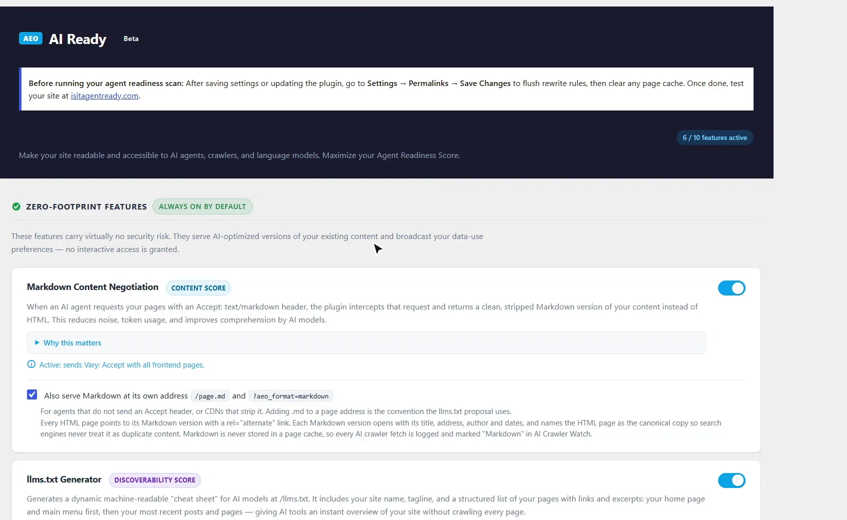 AEO Ultimate AI Ready screen in WordPress showing 6 of 10 features active, the zero-footprint features section and Markdown Content Negotiation switched on with the /page.md and ?aeo_format=markdown addresses ticked